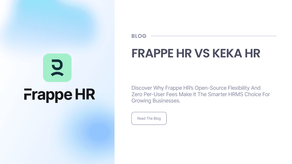 Frappe HR vs Keka HR: A Detailed Comparison
