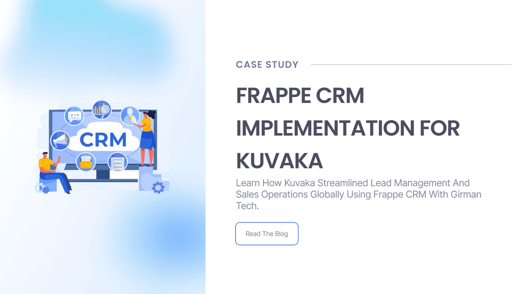 Case Study: Frappe CRM Implementation for Kuvaka