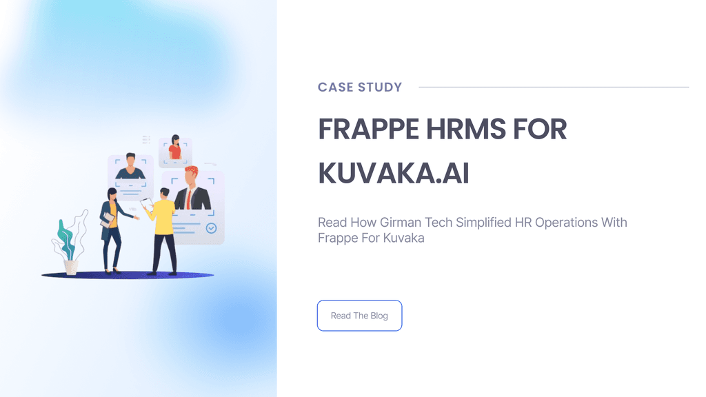 Case Study: Frappe HR Implementation for Kuvaka